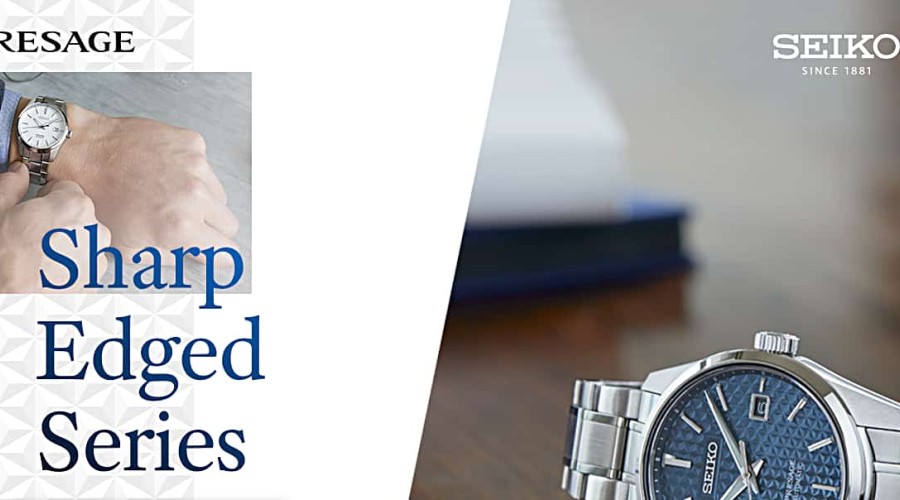 Seiko Introduce the Presage Sharp Edge Series Seiko Introduce the Presage Sharp Edge Series