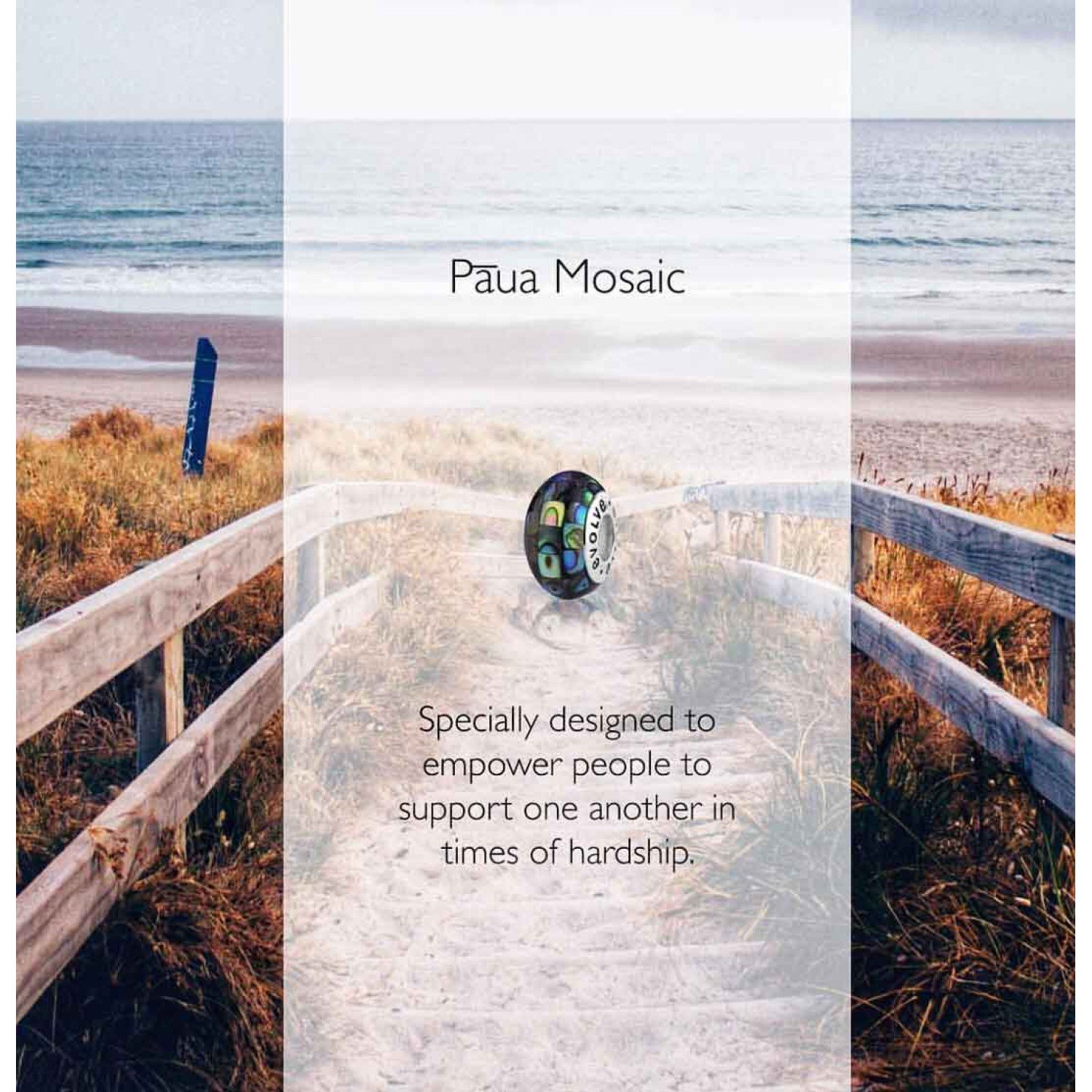 LKP006 Evolve Paua Charms Paua Mosaic LKP006-EVOLVE CHARMS COASTAL COLLECTION Online LKP006 Evolve Paua Charms Paua Mosaic. Our precious Paua Mosaic Charm symbolises inner strength and resilience within communities. The beautifully interlinked mosaic paua shell depicts togetherness and perfectly illustrates the strong bond created between